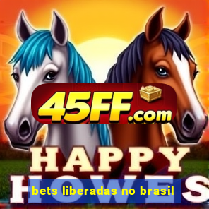 bets liberadas no brasil
